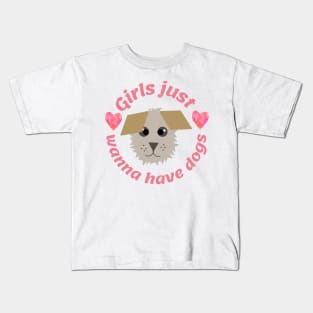 Girls just wanna have dogs Kids T-Shirt